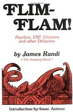 The best books on Debunking the Paranormal - Flim-Flam! by James Randi The best books on Debunking the Paranormal - Flim-Flam! by James Randi