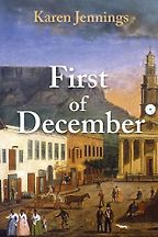 First of December by Karen Jennings First of December by Karen Jennings