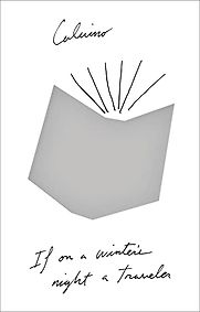 If On A Winter's Night A Traveller by Italo Calvino, translated by William Weaver If On A Winter's Night A Traveller by Italo Calvino, translated by William Weaver