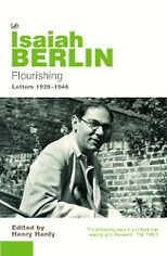 The Best Isaiah Berlin Books - Isaiah Berlin Flourishing, Letters 1928-1946 edited by Henry Hardy
