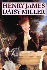 The best books on Americans Abroad - Daisy Miller by Henry James The best books on Americans Abroad - Daisy Miller by Henry James