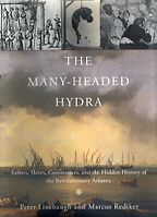 The best books on The Rise of Latin America - The Many-Headed Hydra by Marcus Rediker and Paul Linebaugh
