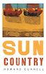 Sun Country: Writing My Way Home by Howard Cunnell