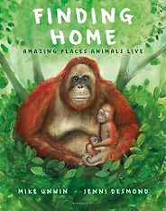 The Best New Books for Kids of 2024 - Finding Home: Amazing Places Animals Live Mike Unwin, Jenni Desmond (illustrator) The Best New Books for Kids of 2024 - Finding Home: Amazing Places Animals Live Mike Unwin, Jenni Desmond (illustrator)