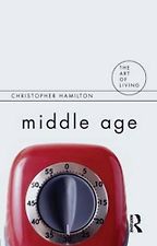 The best books on Midlife Crisis - Middle Age by Christopher Hamilton The best books on Midlife Crisis - Middle Age by Christopher Hamilton