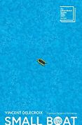 The Best Fiction Books: The 2025 International Booker Prize - Small Boat by Vincent Delecroix, translated by Helen Stevenson