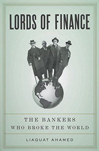 Lords of Finance by Liaquat Ahamed