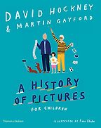 The Best Children’s Nonfiction of 2018 - A History of Pictures for Children by David Hockney & Martin Gayford The Best Children’s Nonfiction of 2018 - A History of Pictures for Children by David Hockney & Martin Gayford