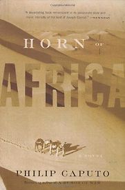 Horn of Africa by Philip Caputo Horn of Africa by Philip Caputo