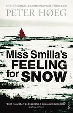 Daisy Johnson on Books That Influenced Her - Miss Smilla's Feeling for Snow by Peter Hoeg Daisy Johnson on Books That Influenced Her - Miss Smilla's Feeling for Snow by Peter Hoeg