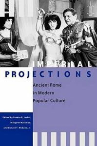 The best books on Julius Caesar - Imperial Projections in Modern Popular Culture by Sandra R. Joshel (Ed)