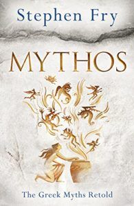 The Best Trojan War Books - Mythos: A Retelling of the Myths of Ancient Greece by Stephen Fry