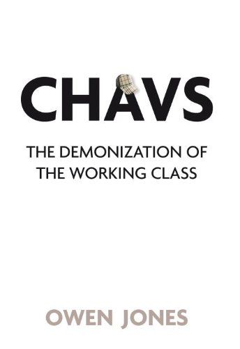 Chavs by Owen Jones
