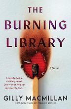 The Best Thriller Books of 2026 - The Burning Library: A Novel by Gilly Macmillan