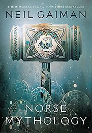 Norse Mythology by Neil Gaiman Norse Mythology by Neil Gaiman