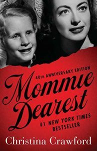 The best books on Celebrity - Mommie Dearest by Christina Crawford