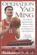 The best books on The Chinese Communist Party - Operation Yao Ming by Brook Larmer The best books on The Chinese Communist Party - Operation Yao Ming by Brook Larmer