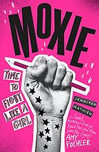 The best books on Political Engagement For Teens - Moxie by Jennifer Mathieu