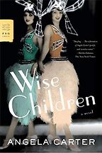 The best books on Twins - Wise Children by Angela Carter The best books on Twins - Wise Children by Angela Carter
