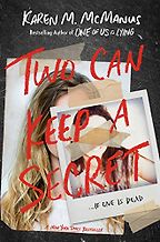 Two Can Keep a Secret by Karen McManus Two Can Keep a Secret by Karen McManus