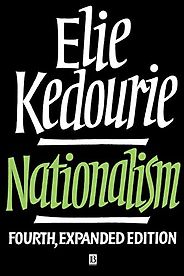 The best books on Economic Nationalism - Nationalism by Elie Kedourie The best books on Economic Nationalism - Nationalism by Elie Kedourie