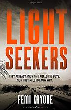 The Best Crime Fiction of 2021 - Lightseekers by Femi Kayode