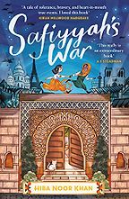 The Best Kids’ Books of 2023 - Safiyyah's War by Hiba Noor Khan