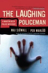 The best books on Swedish Crime Writing - The Laughing Policemen by Maj Sjöwall and Per Wahlöö