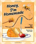Honey, I’m Homemade by May Berenbaum & May Berenbaum (editor) Honey, I’m Homemade by May Berenbaum & May Berenbaum (editor)