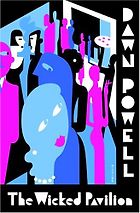 Essential New York Novels - The Wicked Pavilion by Dawn Powell