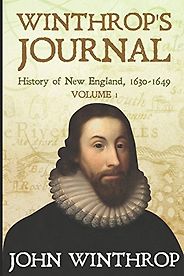 The best books on Boston - The Journal of John Winthrop by John Winthrop The best books on Boston - The Journal of John Winthrop by John Winthrop