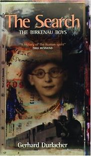 The Search: The Birkenau Boys by Gerhard Durlacher The Search: The Birkenau Boys by Gerhard Durlacher