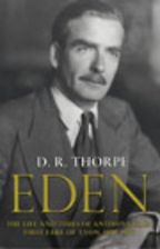 The Best British Political Biographies - Eden by D R Thorpe The Best British Political Biographies - Eden by D R Thorpe