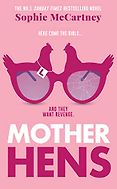 The Funniest Books of 2023 - Mother Hens by Sophie McCartney