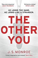 The Other You by J.S. Monroe The Other You by J.S. Monroe