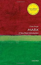 Marx: A Very Short Introduction by Peter Singer Marx: A Very Short Introduction by Peter Singer