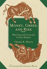 The best books on Financial Crashes - Money, Greed, and Risk by Charles Morris & Charles R Morris