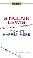 The best books on Franklin D. Roosevelt - It Can't Happen Here by Sinclair Lewis
