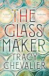 The Glassmaker by Tracy Chevalier