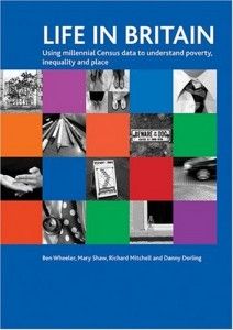 The best books on Inequality - Life in Britain by Daniel Dorling & Danny Dorling