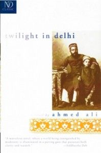 The best books on Indian Journeys - Twilight in Delhi by Ahmed Ali