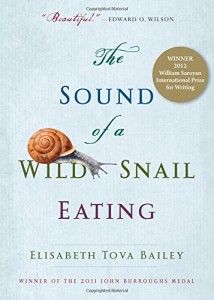Favourite Science Books - The Sound of a Wild Snail Eating by Elisabeth Tova Bailey
