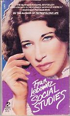 Social Studies by Fran Lebowitz Social Studies by Fran Lebowitz