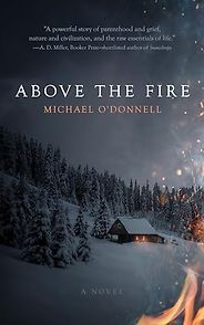 The Best Audiobooks of 2024 (so far) - Above the Fire by Michael O’Donnell & Robert Fass (narrator) The Best Audiobooks of 2024 (so far) - Above the Fire by Michael O’Donnell & Robert Fass (narrator)