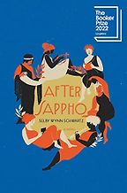 The Best Political Novels of 2023 - After Sappho by Selby Wynn Schwartz