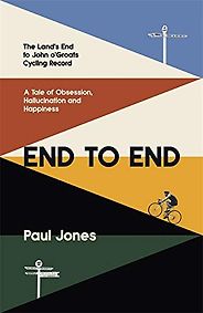 The Best Cycling Books - End to End by Paul Jones The Best Cycling Books - End to End by Paul Jones