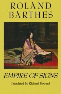The best books on Japan - Empire of Signs by Roland Barthes