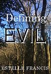 Defining Evil by Estelle Francis