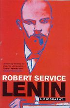 Lenin: A Biography by Robert Service Lenin: A Biography by Robert Service