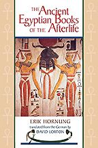 Egyptian Mythology Books - The Ancient Egyptian Books of the Afterlife by Erik Hornung Egyptian Mythology Books - The Ancient Egyptian Books of the Afterlife by Erik Hornung